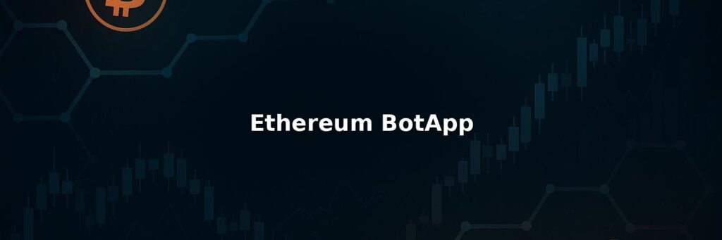Ethereum BotApp Review 2025: Safety Fees Pros & Cons