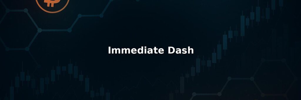 Immediate Dash Reviews 2025 – Is it Scam or Legit?