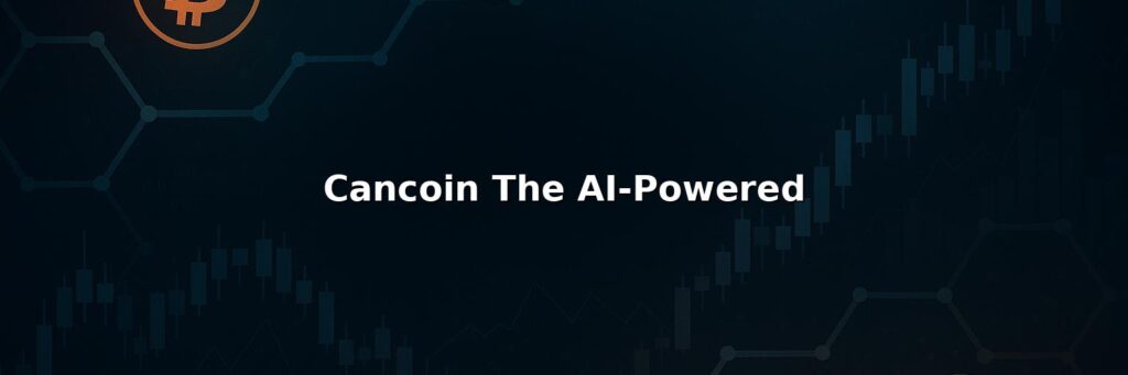 Cancoin The AI-Powered Review 2025 – Is it Scam or Legit?