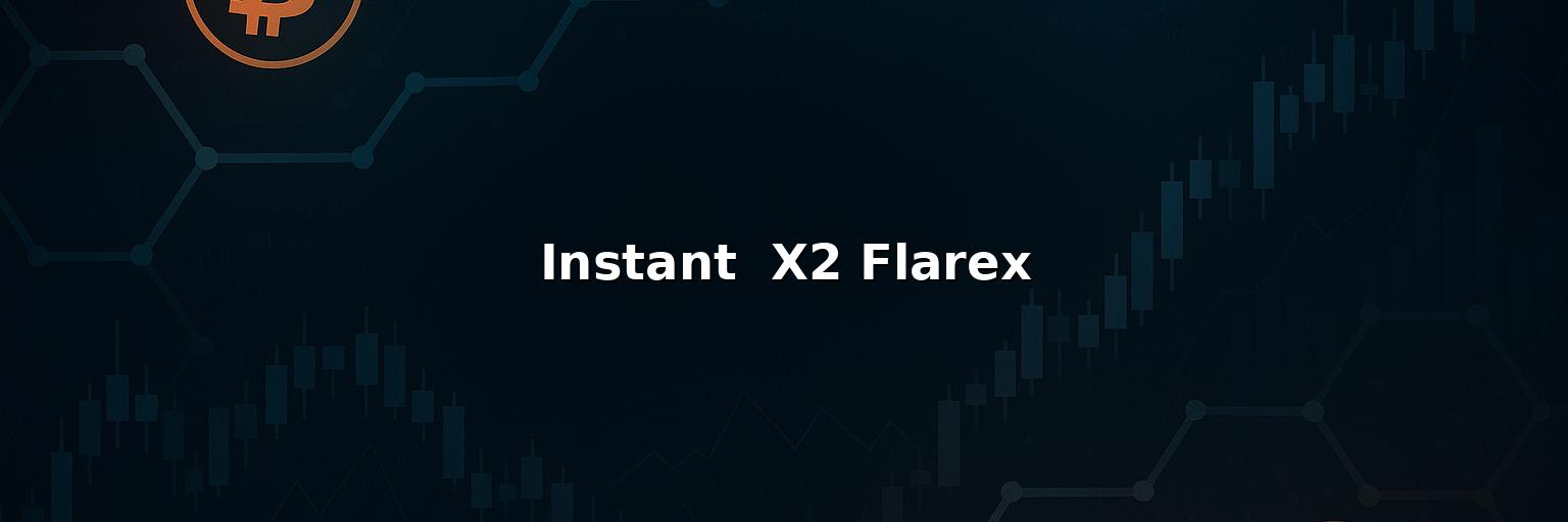 Instant  X2 Flarex Reviews 2025 – Is it Scam or Legit?