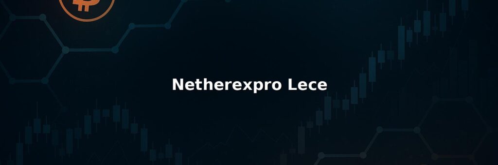 Netherexpro Lece Review 2025: Safety Fees Pros & Cons