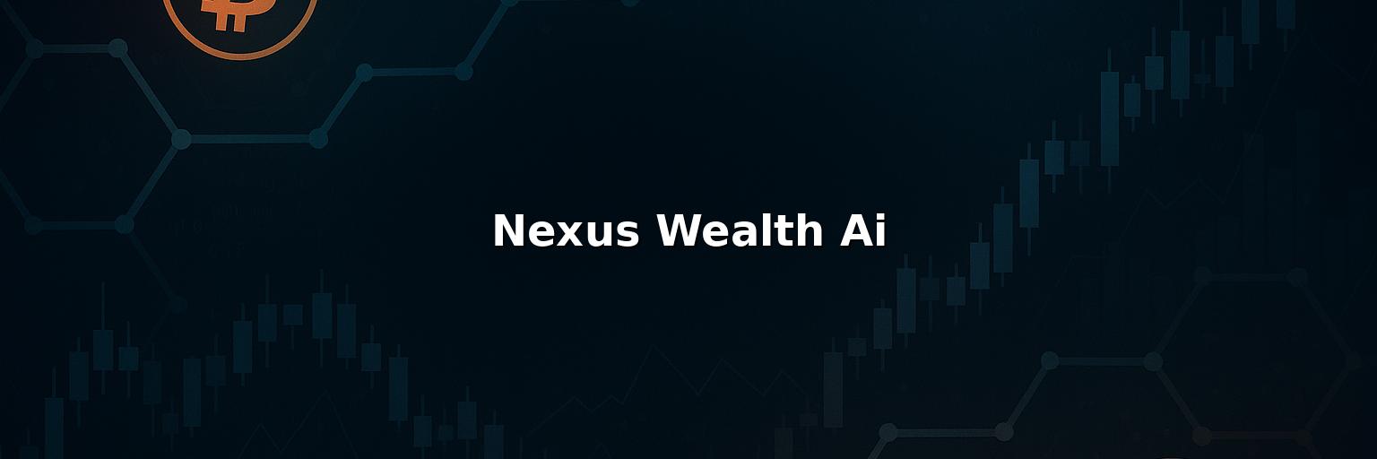 Nexus Wealth Ai Review 2025 – Is it Scam or Legit?