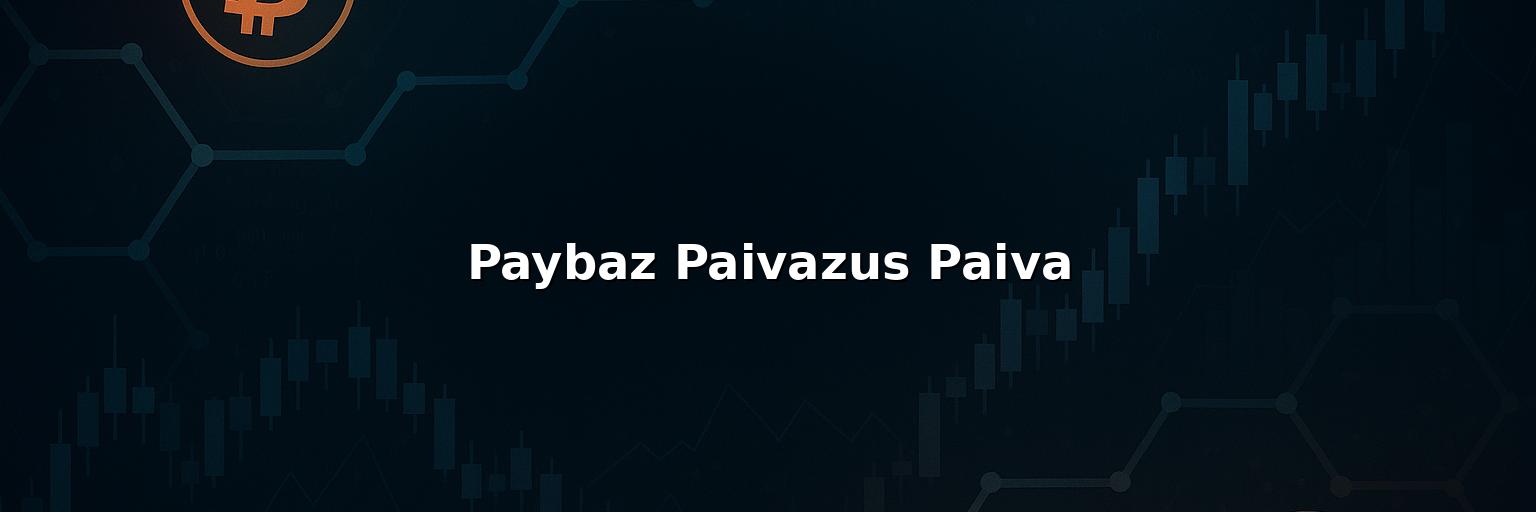 Paybaz Paivazus Paiva Review 2025: Safety Fees Pros & Cons