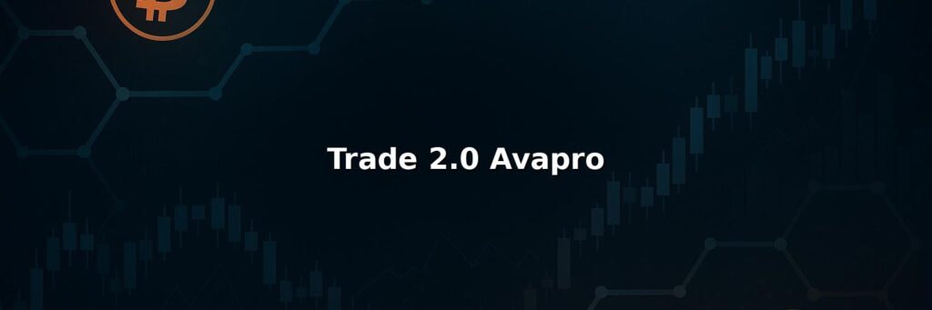 Trade 2.0 Avapro Reviews 2025 – Is it Scam or Legit?